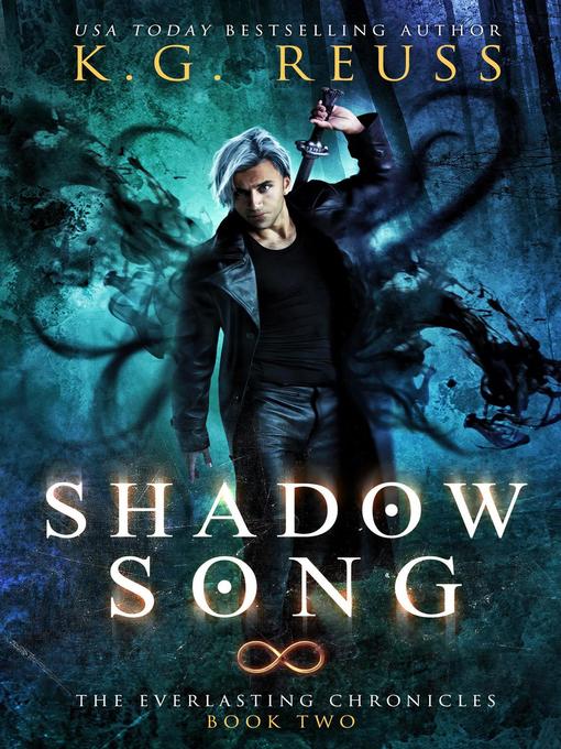 Title details for Shadow Song by K.G. Reuss - Available